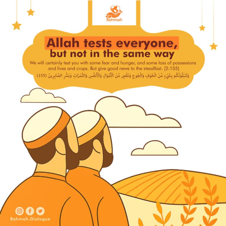 Allah tests everyone, but not in the same way 3 Allah tests everyone, but not in the same way