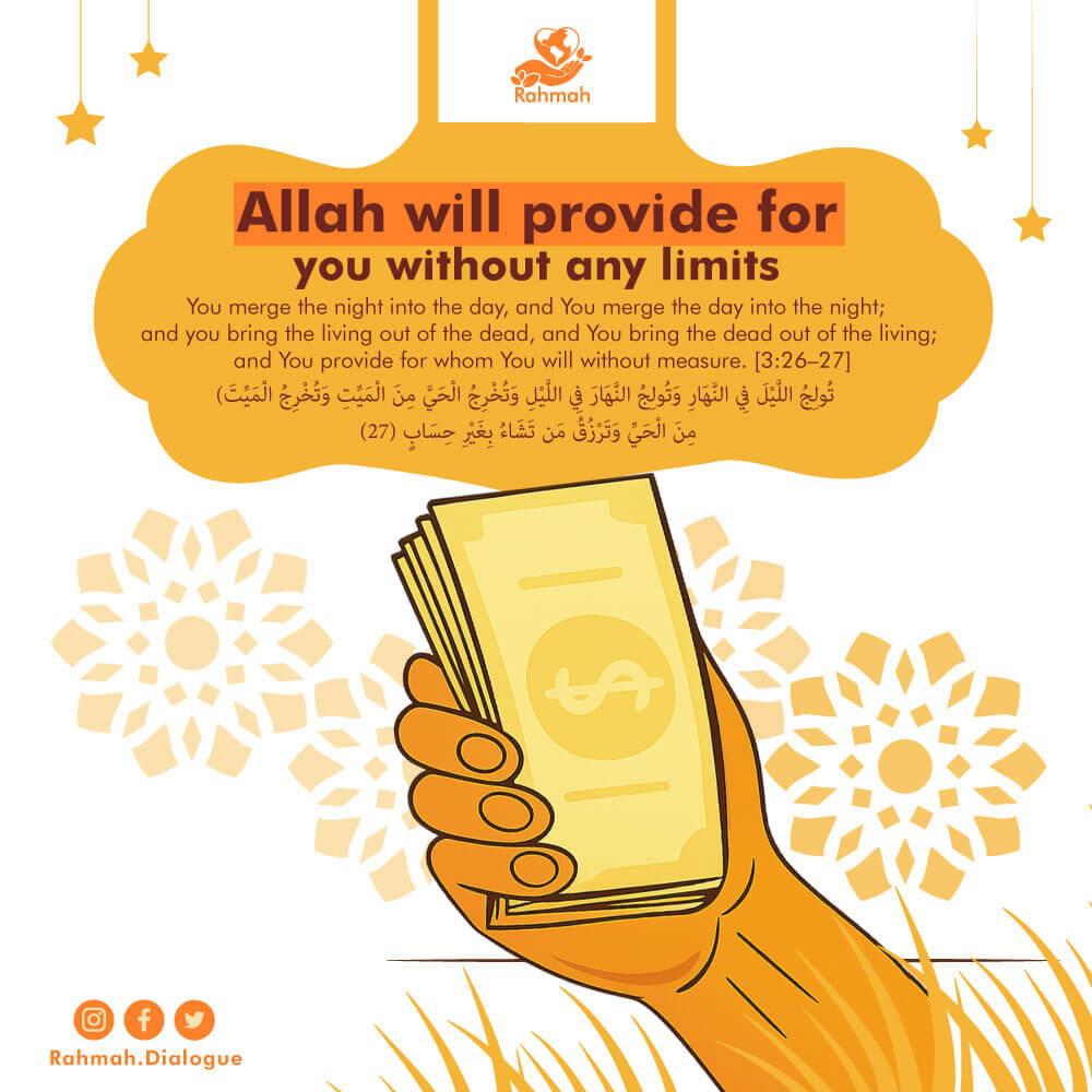 Allah will provide for you without any limits 1 08