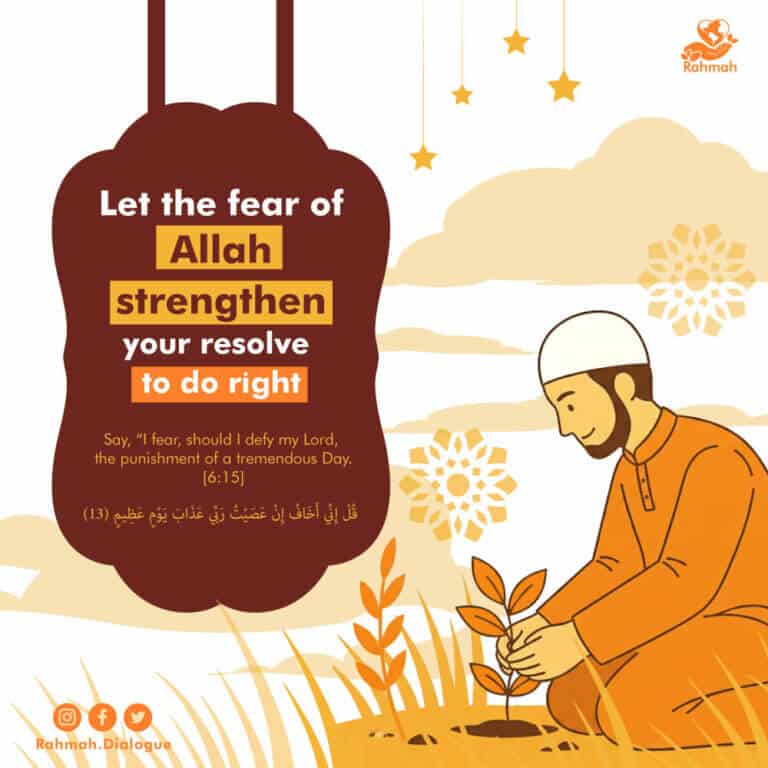 Let the fear of Allah strengthen your resolve to do right 1 Let the fear of Allah strengthen your resolve to do right
