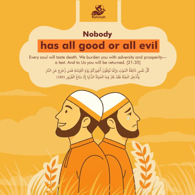 Nobody has all good or all evil 2 Nobody has all good or all evil