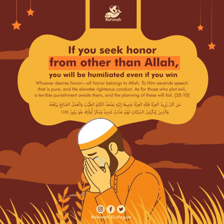 If you seek honor from other than Allah, you will be humiliated even if you win